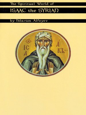 cover image of The Spiritual World Of Isaac The Syrian